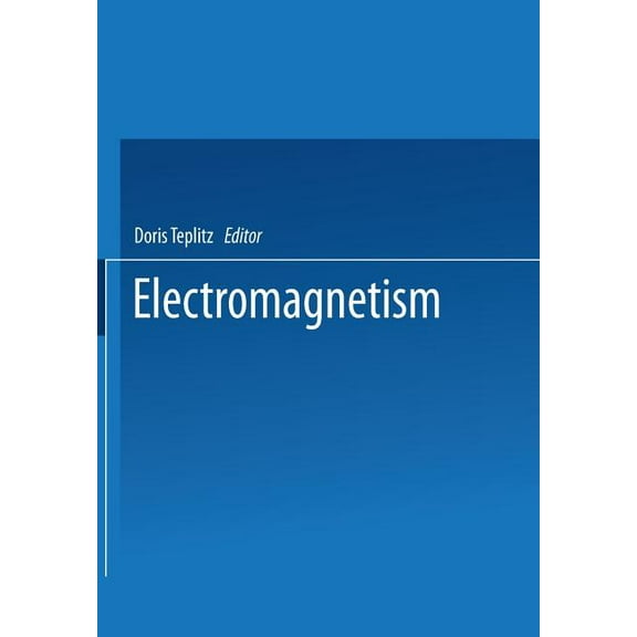 Electromagnetism: Paths to Research, (Paperback)