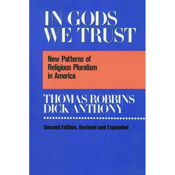 In Gods We Trust: New Patterns of Religious Pluralism in America, (Paperback)