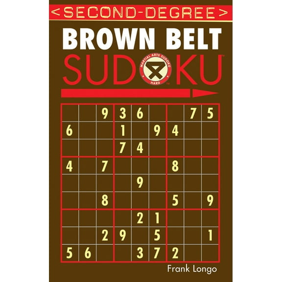 Martial Arts Puzzles Second-Degree Brown Belt Sudoku(r), (Paperback)