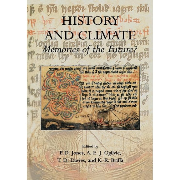 History and Climate: Memories of the Future?, (Paperback)