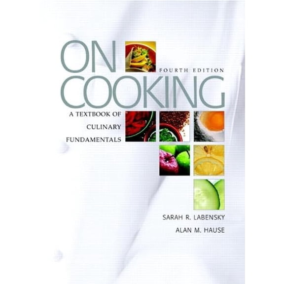 Pre-Owned On Cooking: A Textbook Of Culinary Fundamentals (Hardcover) 0131713272 9780131713277
