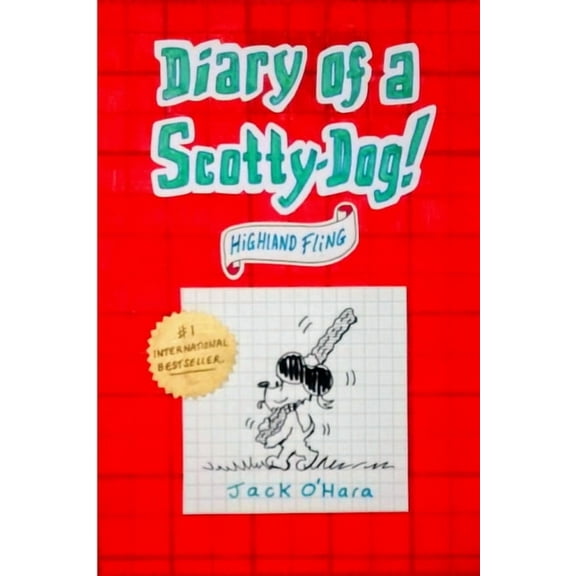 Diary of a Scotty-Dog! Highland-Fling (Paperback)