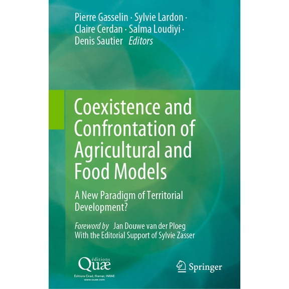 Coexistence and Confrontation of Agricultural and Food Models: A New Paradigm of Territorial Development?, (Hardcover)
