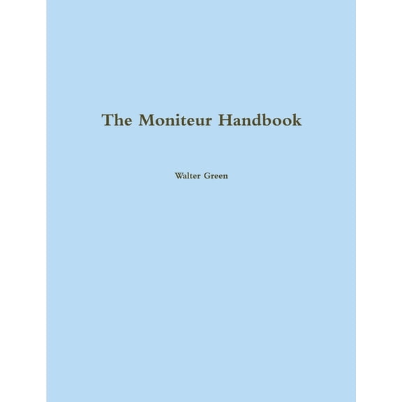 The Moniteur Handbook (Paperback)