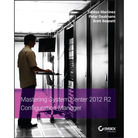 Pre-Owned Mastering System Center 2012 R2 Configuration Manager (Paperback) 111882170X 9781118821701