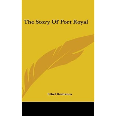 The Story of Port Royal Hardcover