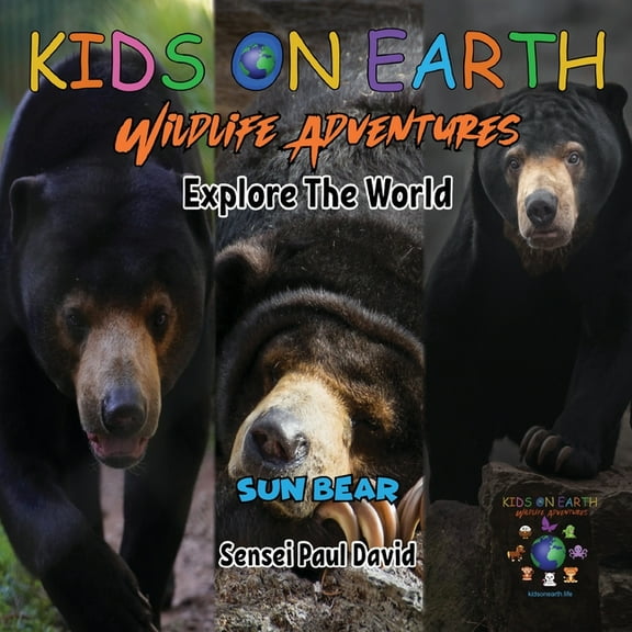 KIDS ON EARTH Wildlife Adventures - Explore The World Sun Bear - Cambodia, (Paperback)