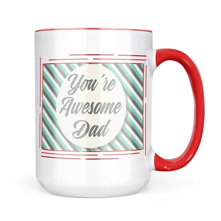 

Neonblond You re Awesome Dad Father s Day Teal and Grey Stripes Mug gift for Coffee Tea lovers