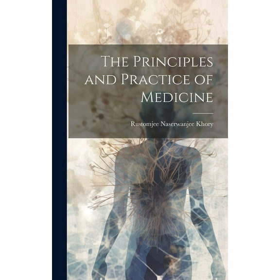 The Principles and Practice of Medicine (Hardcover)