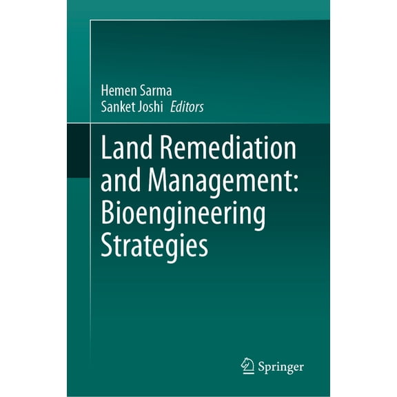 Land Remediation and Management: Bioengineering Strategies, (Hardcover)