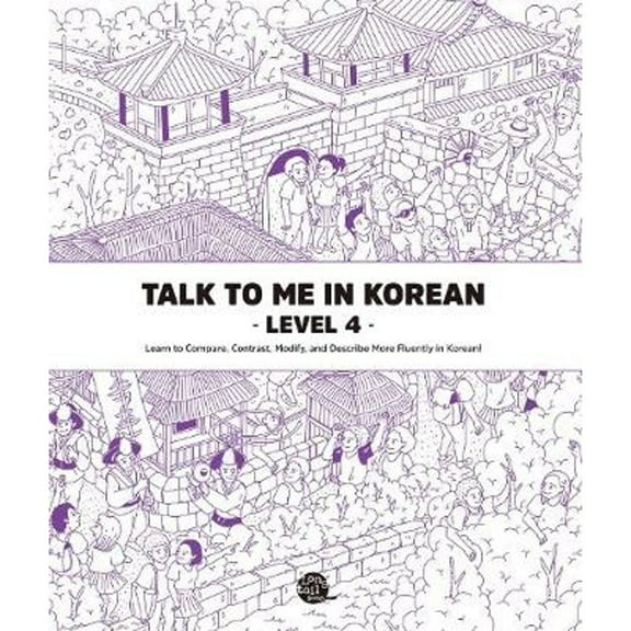 Pre-Owned Talk To Me In Korean Level 4 (Paperback 9791186701362) by TalkToMeInKorean