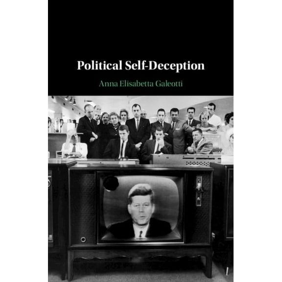 Political Self-Deception, (Hardcover)