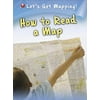 How to Read a Map [Paperback - Used]