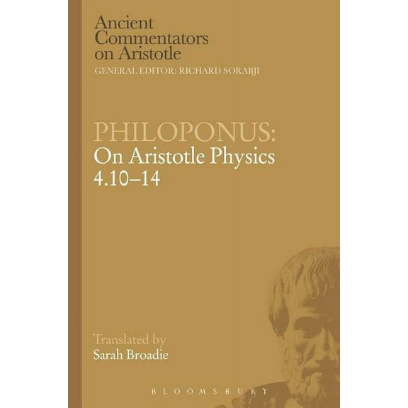 Ancient Commentators on Aristotle Philoponus: On Aristotle Physics 4.10-14, (Paperback)