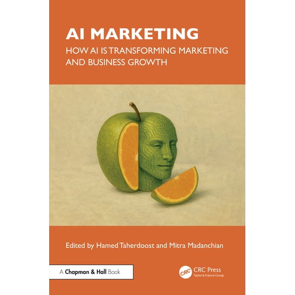 AI Marketing: How AI is Transforming Marketing and Business Growth, (Paperback)