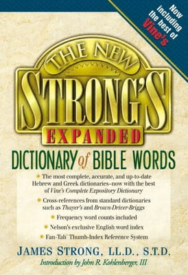 Pre-Owned The New Strong's Expanded Dictionary of Bible Words (Hardcover) 0785246762 9780785246763