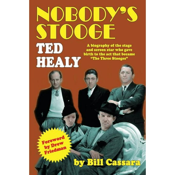 Nobody's Stooge: Ted Healy, (Paperback)