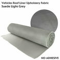 thumbnail image 4 of Suede Headliner Fabric Renovate Ageing or Renovate Aging / Recover Saggy Dirty Black/Light Gray/Beige, 4 of 6