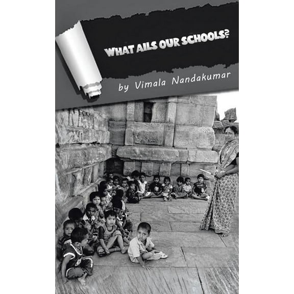 What Ails Our Schools?, (Paperback)