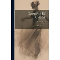 Daphnis Et Chloé: Ballet En 3 Parties (Hardcover)