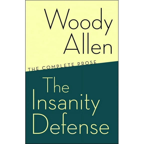 The Insanity Defense: The Complete Prose, (Paperback)