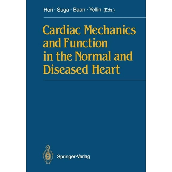 Cardiac Mechanics and Function in the Normal and Diseased Heart, (Paperback)