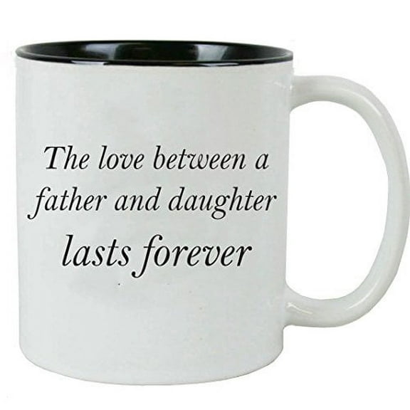 CustomGiftsNow The Love between a Father and Daughter Lasts Forever 11-Ounce White Ceramic Coffee Mug with Gift Box, Black