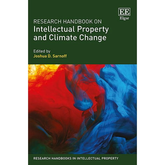 Research Handbook on Intellectual Property and Climate Change