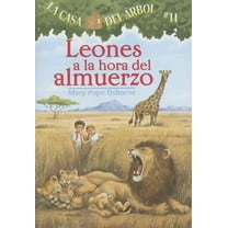 Casa del Arbol (Paperback) Leones a la Hora del Almuerzo, Book 11, (Paperback)