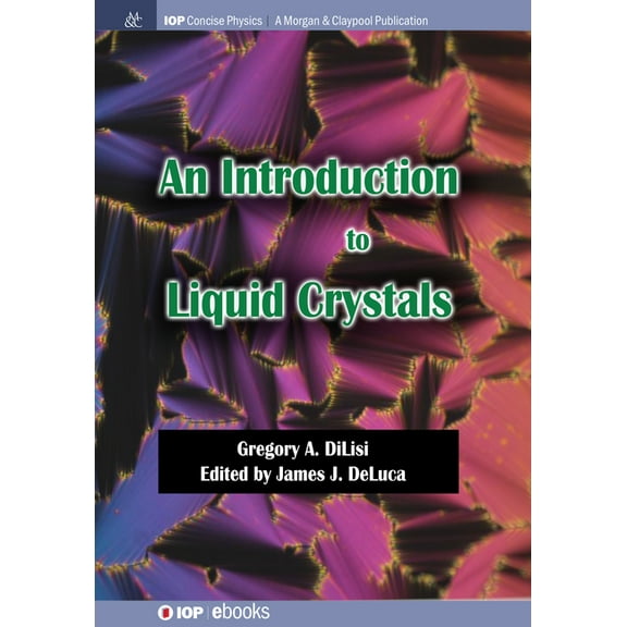 Iop Concise Physics: An Introduction to Liquid Crystals (Hardcover)