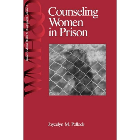 Women′s Mental Health and Developm Counseling Women in Prison, (Paperback)