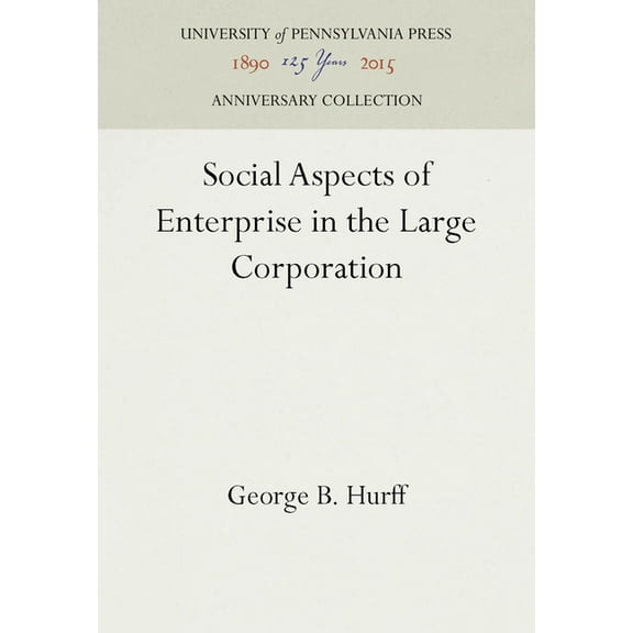 Anniversary Collection Social Aspects of Enterprise in the Large Corporation, (Hardcover)