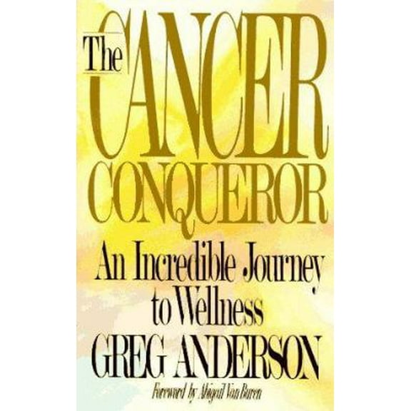 Pre-Owned The Cancer Conqueror: An Incredible Journey to Wellness (Paperback) 0836224159 9780836224153