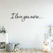 VWAQ I Love You More Decal Wall Quote Love Wall Art Decor Stickers Sayings for Bedroom