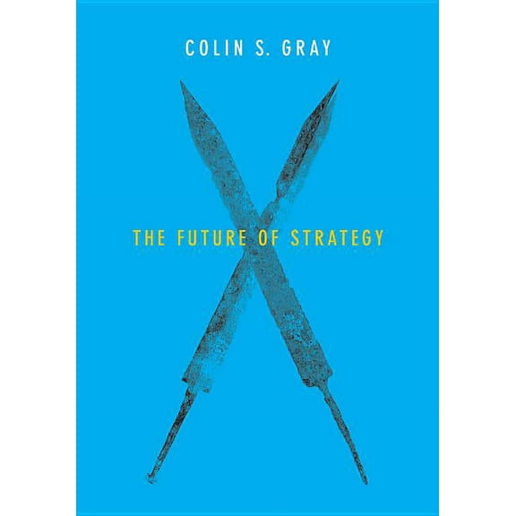 The Future of Strategy, (Paperback)