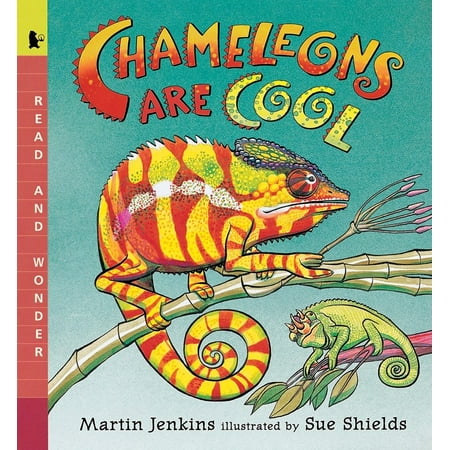 Chameleons Are Cool : Read and Wonder