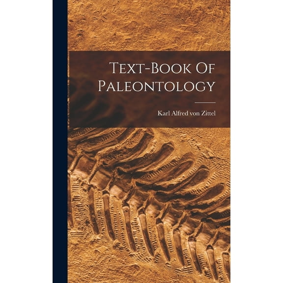 Text-book Of Paleontology, (Hardcover)