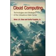 Cloud Computing: Technologies and Strategies of the Ubiquitous Data Center [Hardcover - Used]