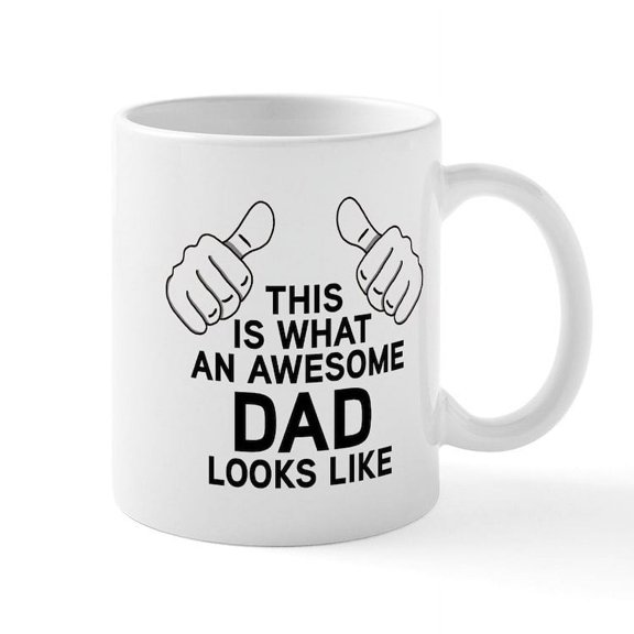 CafePress - This Is What An Awesome Dad Look - 11 oz Ceramic Mug - Novelty Coffee Tea Cup