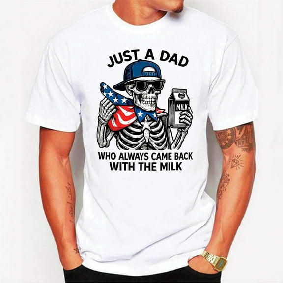 Skeleton Just A Dad Who Always Came Back With The Milk T-Shirt