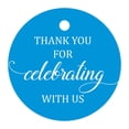 thumbnail image 1 of 100 Pcs Personalized Round Paper Tags - Thank You For Celebrating With Us Wedding Favor Gift Hang Tags Circle, 1 of 1