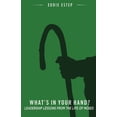 thumbnail image 1 of Pre-Owned What's in Your Hand?: Leadership Lessons from the Life of Moses (Paperback) 0834139502 9780834139503, 1 of 1