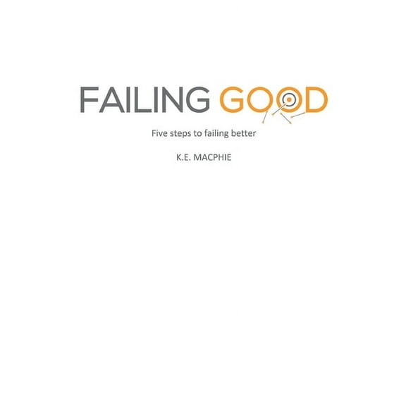 Failing Good, (Paperback)