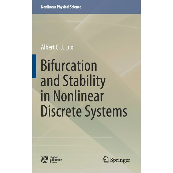 Nonlinear Physical Science Bifurcation and Stability in Nonlinear Discrete Systems, (Hardcover)