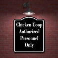 thumbnail image 2 of Chicken Coop - Authorized Personnel Only BLACK Aluminum Composite Sign 8.5''x10'', 2 of 9