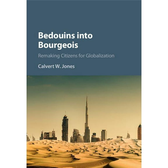 Bedouins into Bourgeois, (Hardcover)