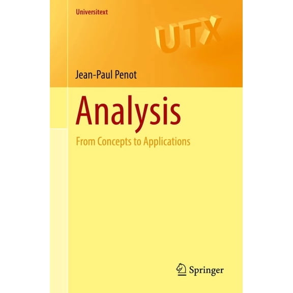 Universitext Analysis: From Concepts to Applications, (Paperback)