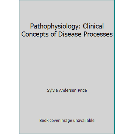 Pathophysiology: Clinical Concepts of Disease Processes, Used [Hardcover]