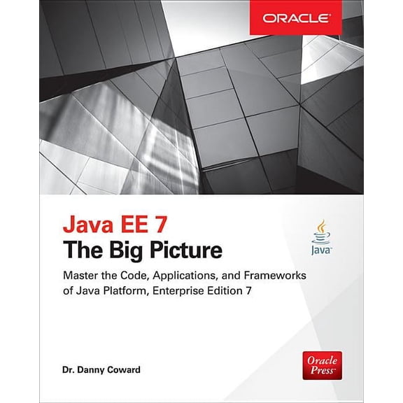 Java Ee 7: The Big Picture, (Paperback)