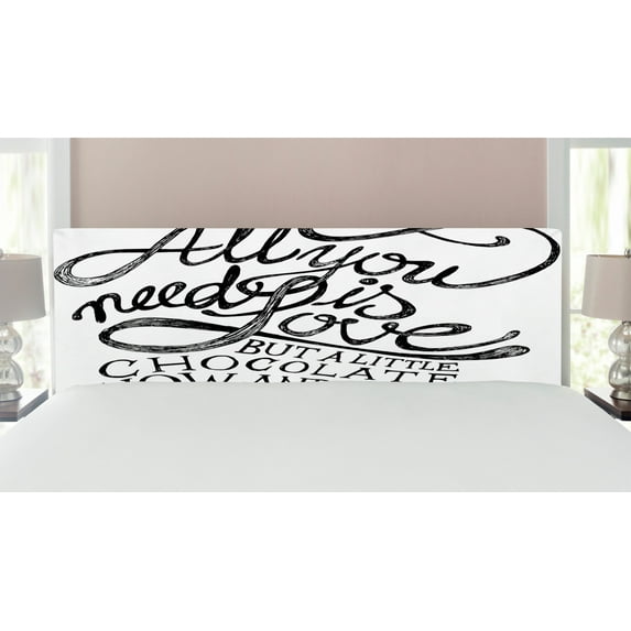 Saying Headboard, All You Need is Love Calligraphy Comic Fun Happiness Words Classic Art Print, Upholstered Decorative Metal Bed Headboard with Memory Foam, King Size, White Black, by Ambesonne